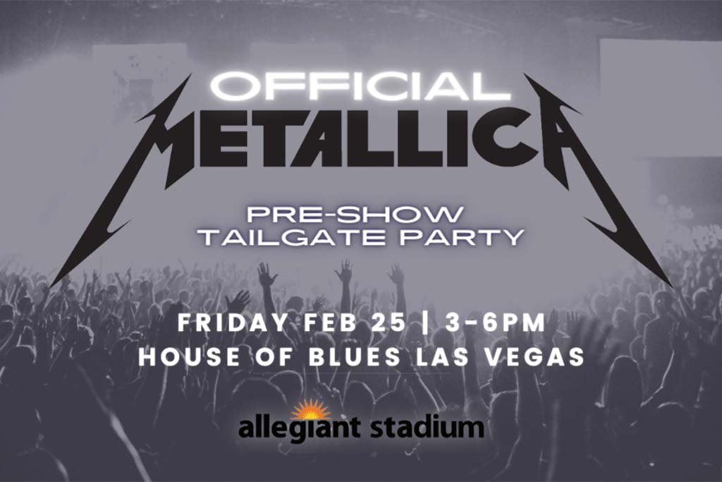 Official Metallica Pre Show Tailgate Party House of Blues Las Vegas